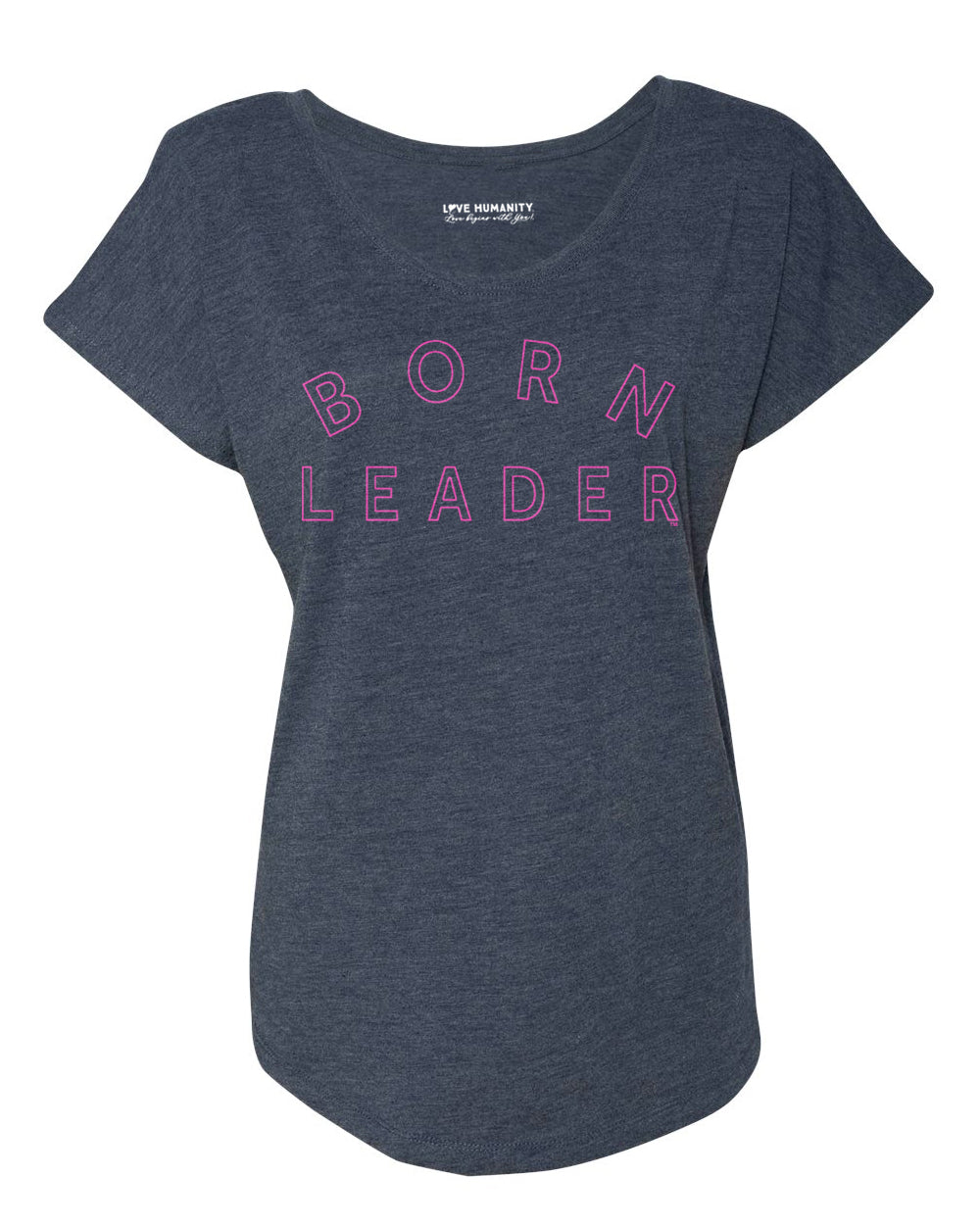 Born Leader™ Women's Dolman