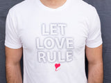 Let Love Rule™ Premium T
