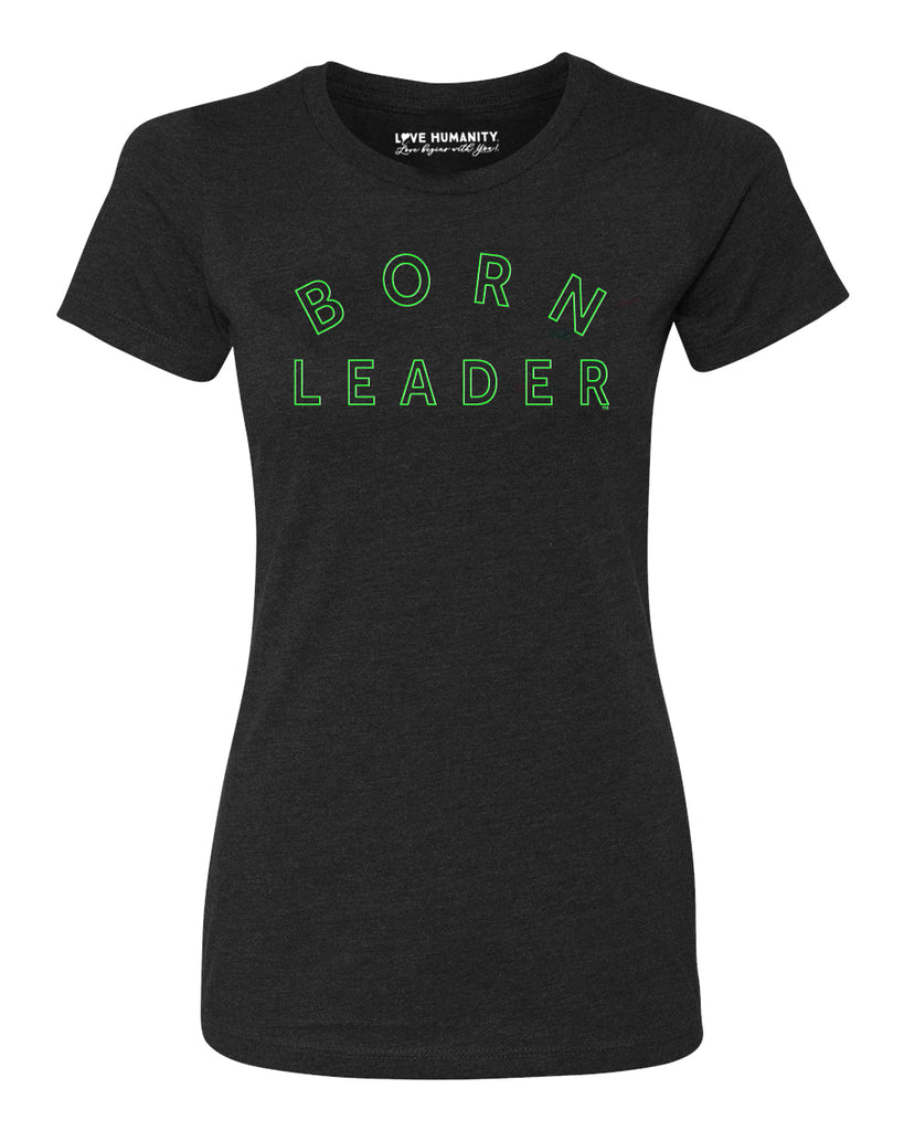 Born Leader™ Women's Premium TriBlend T