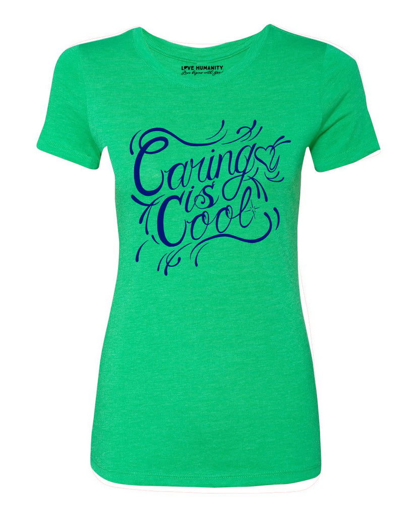 Caring is Cool™ Women's Premium TriBlend T