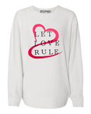 LET LOVE RULE™ Women's Sweatshirt