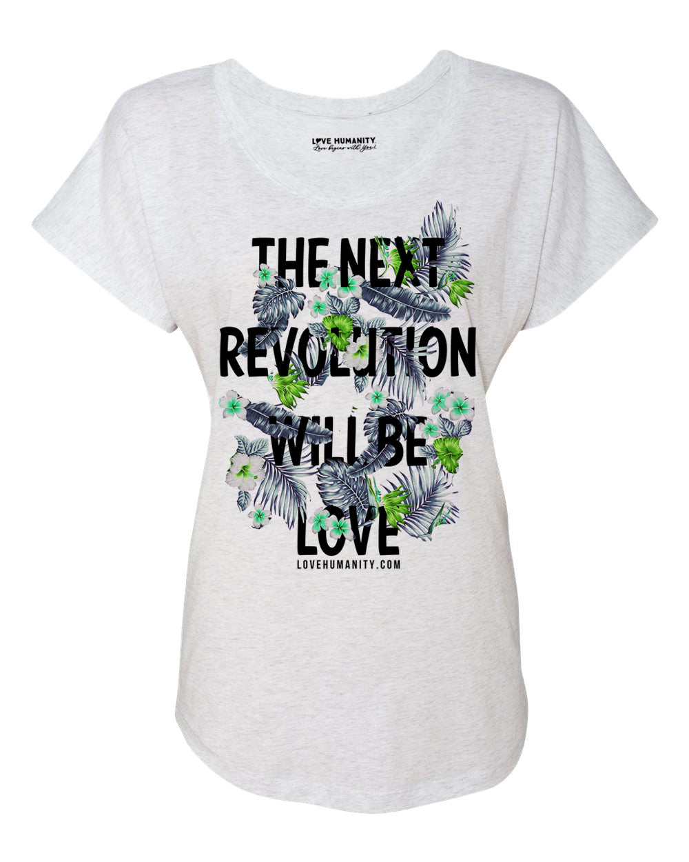 The Next Revolution Will Be Love™ Women's Dolman